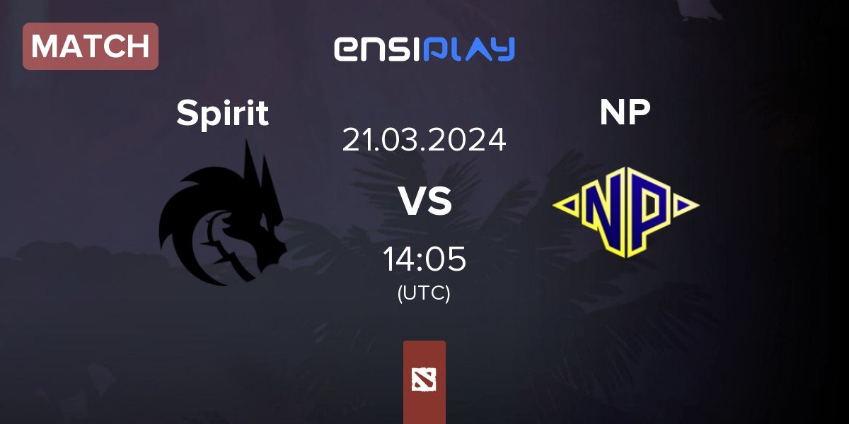 Match Team Spirit Spirit vs Night Pulse NP | 21.03
