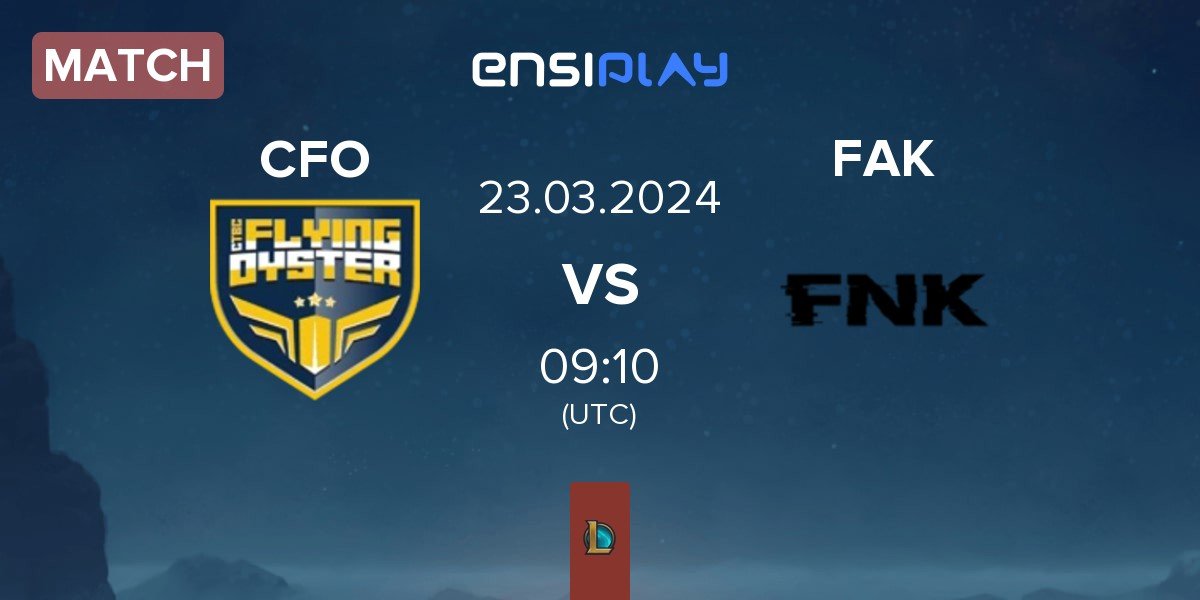 Match CTBC Flying Oyster CFO vs Frank Esports FAK | 23.03