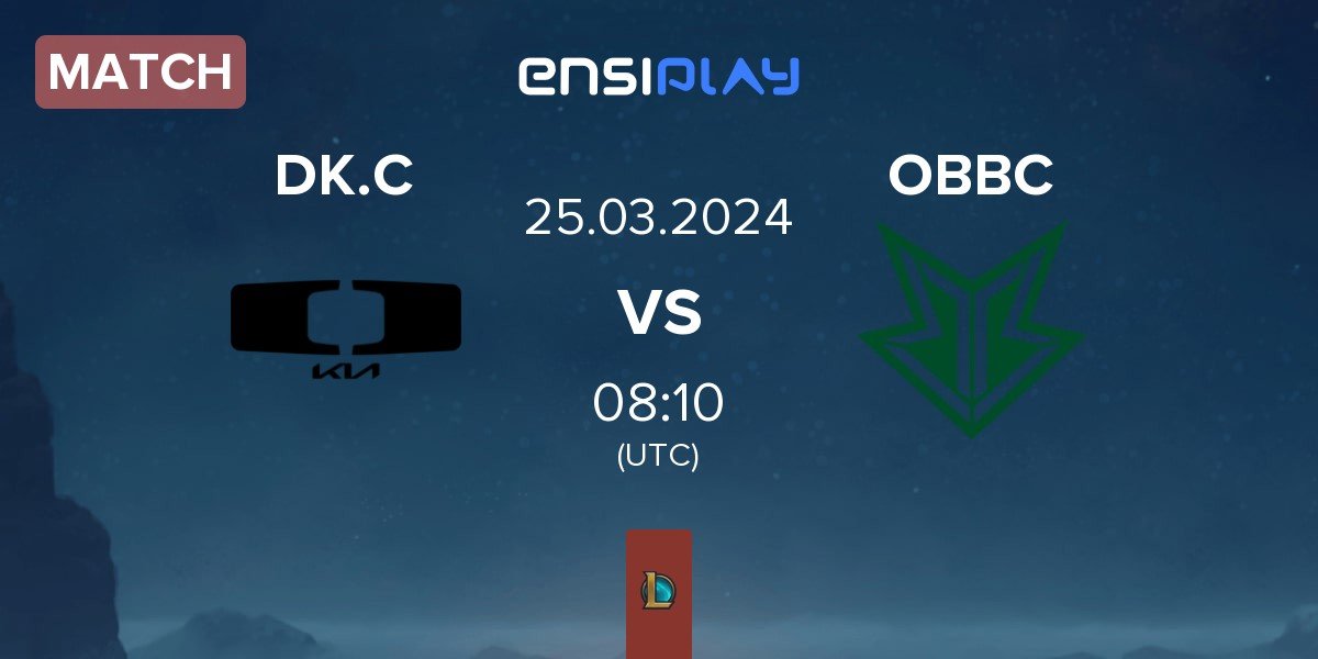 Match Dplus KIA Challengers DK.C vs OKSavingsBank BRION Challengers OBBC | 25.03