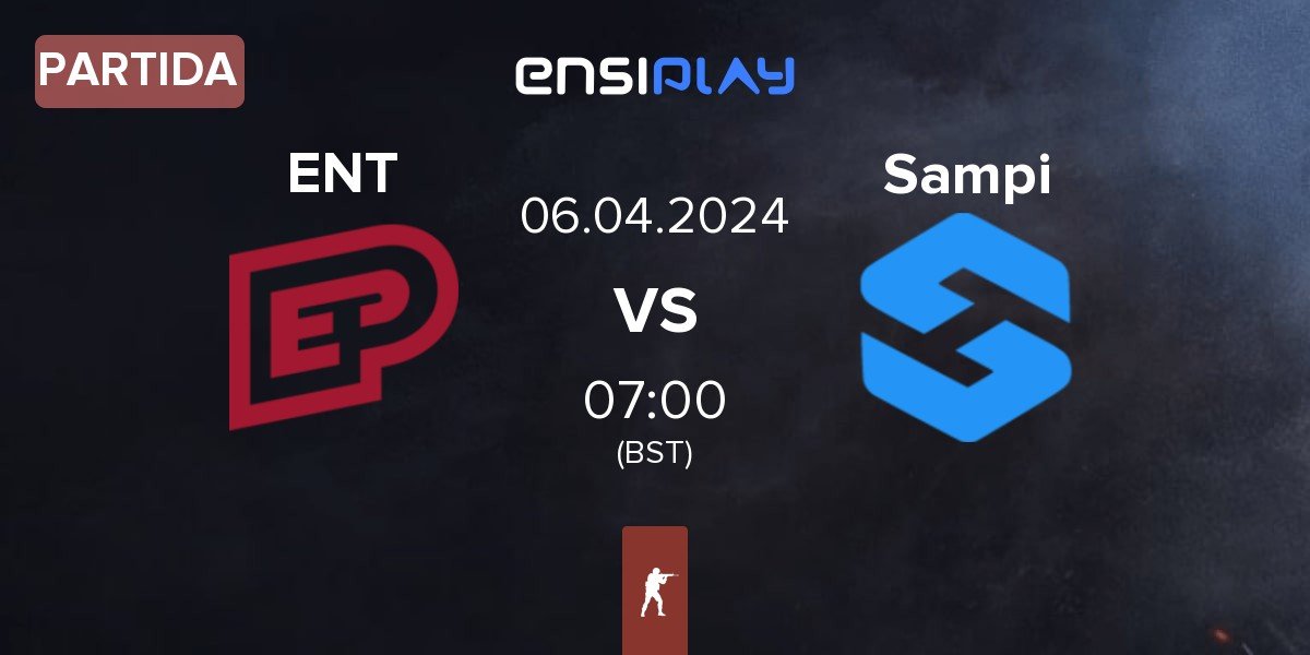 Partida ENTERPRISE esports ENT vs Team Sampi Sampi | 06.04
