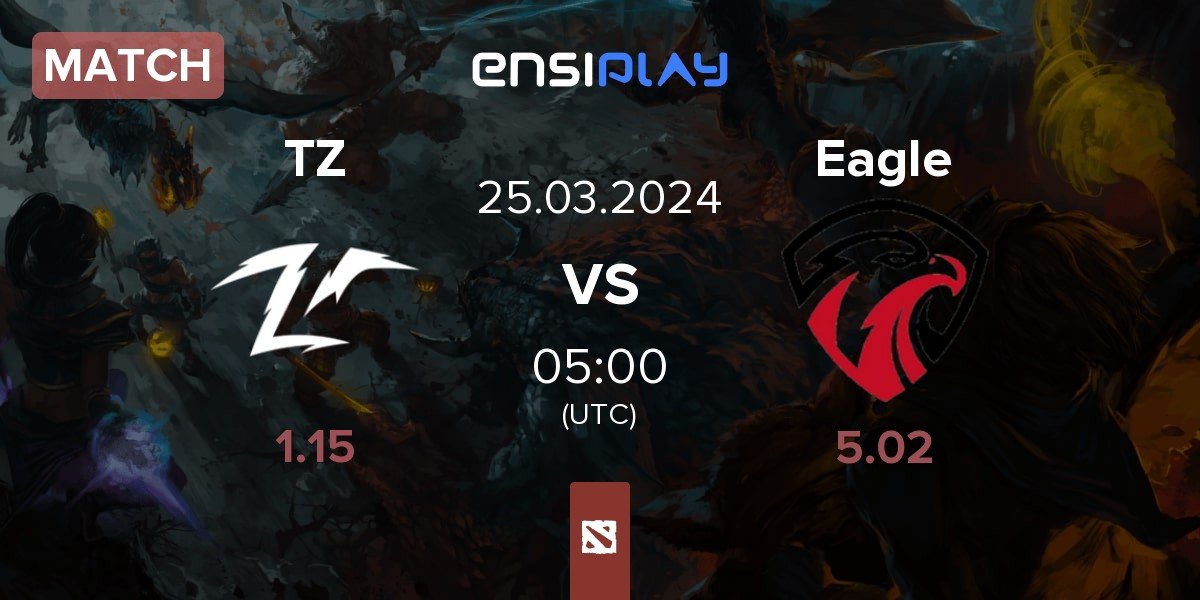Match Team Zero TZ vs Eagle | 25.03