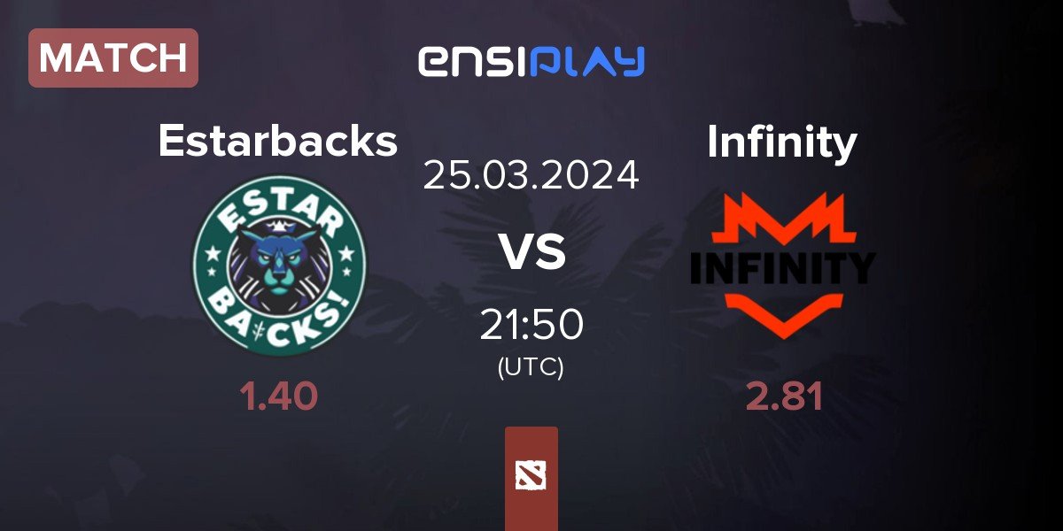 Match Estar_backs Estarbacks vs Infinity Esports Infinity | 25.03