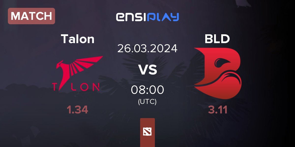 Match Talon Esports Talon vs Bleed Esports BLD | 26.03