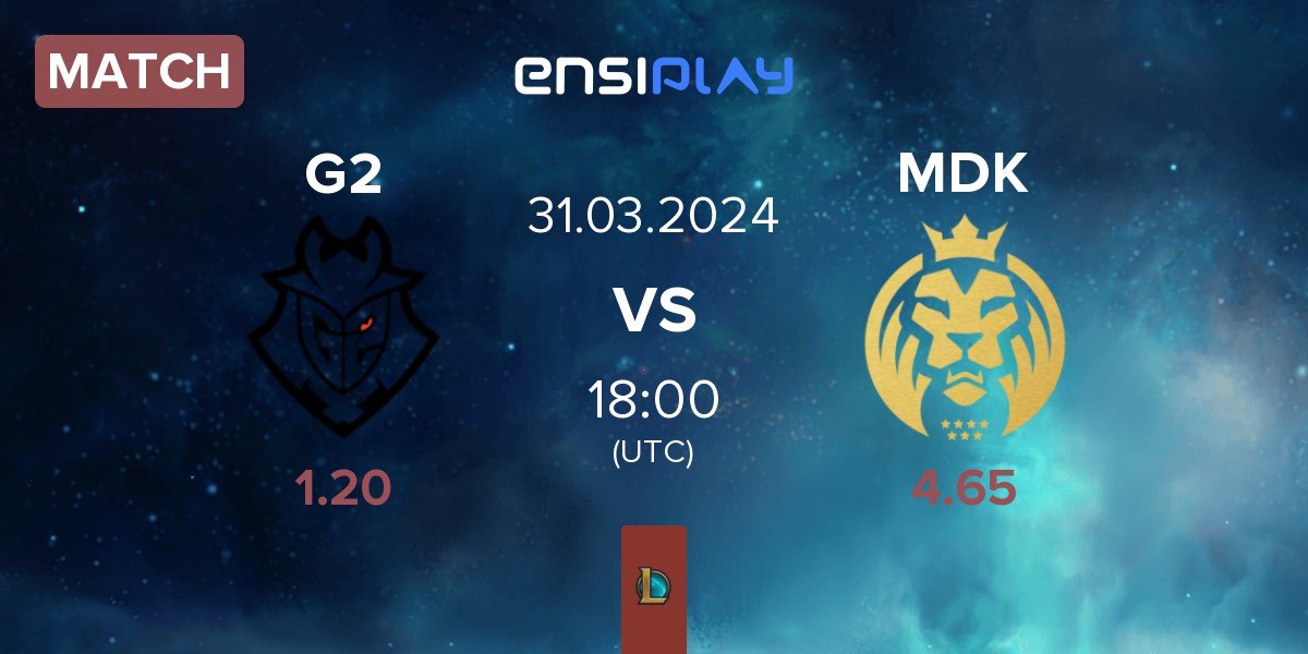 Match G2 Esports G2 vs MAD Lions KOI MDK | 31.03