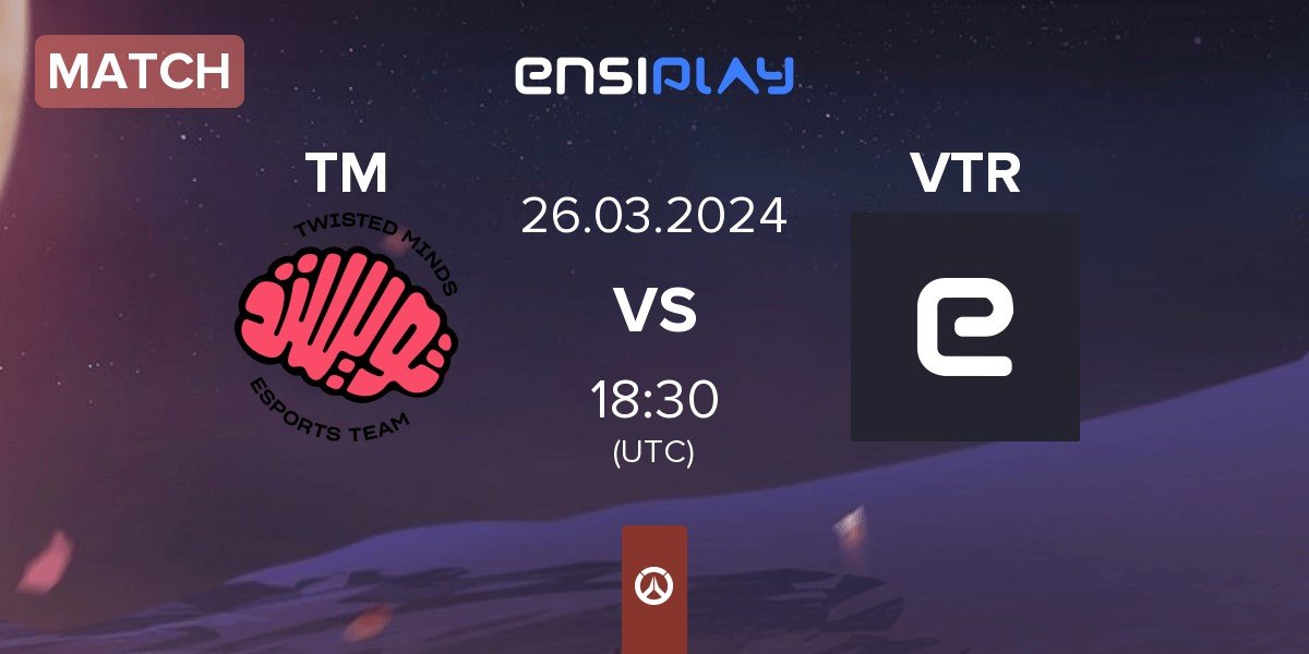 Match Twisted Minds TM vs Victory Esports VTR | 26.03