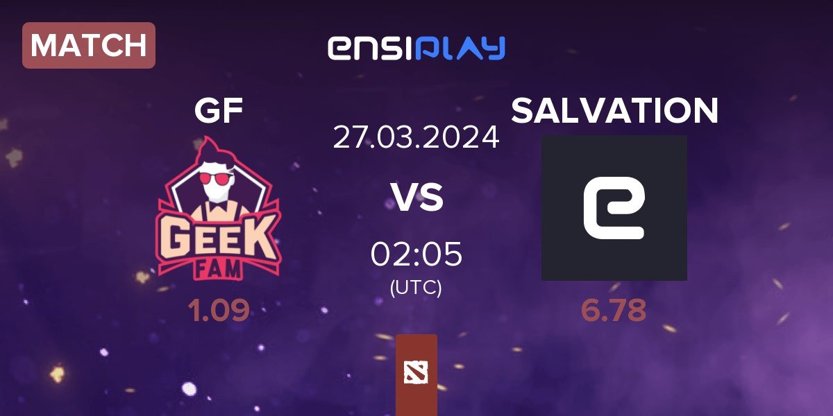 Match Geek Fam GF vs Salvation Gaming SALVATION | 27.03