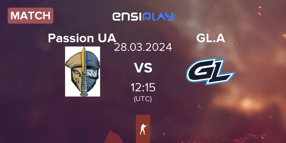 Match Passion UA vs GamerLegion Academy GL.A | 28.03