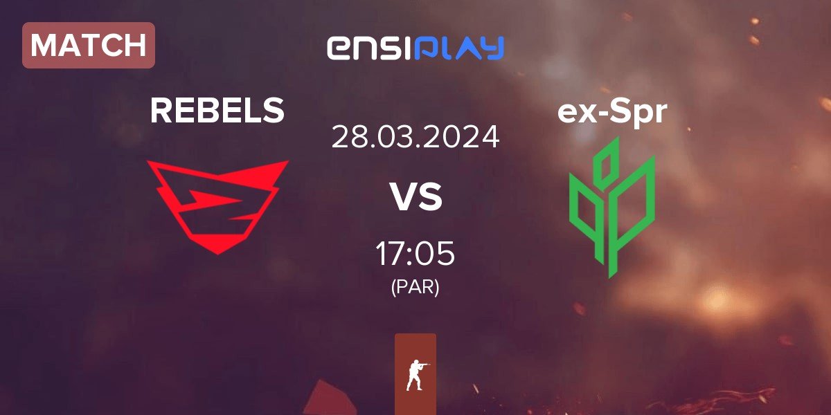 Match Rebels Gaming REBELS vs Ex-Sprout ex-Sprout | 28.03