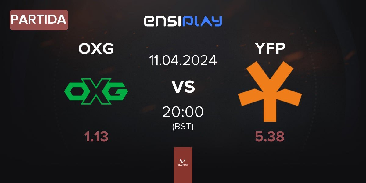 Partida Oxygen Esports OXG vs YFP Gaming YFP | 11.04