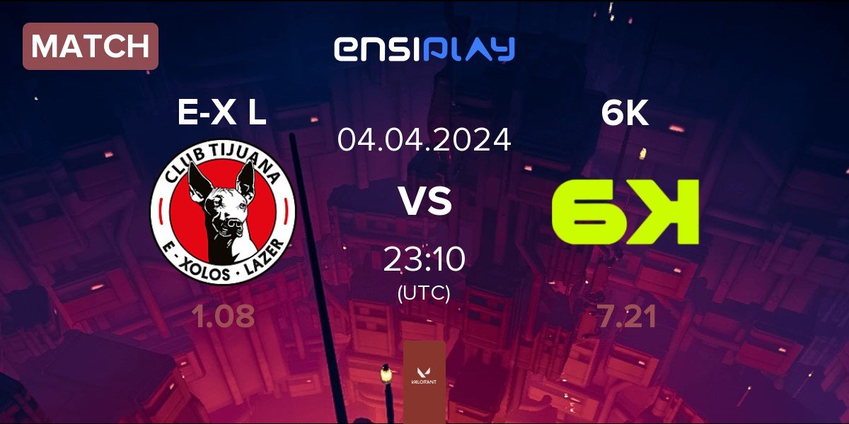 Match E-Xolos LAZER E-X L vs Six Karma 6K | 04.04