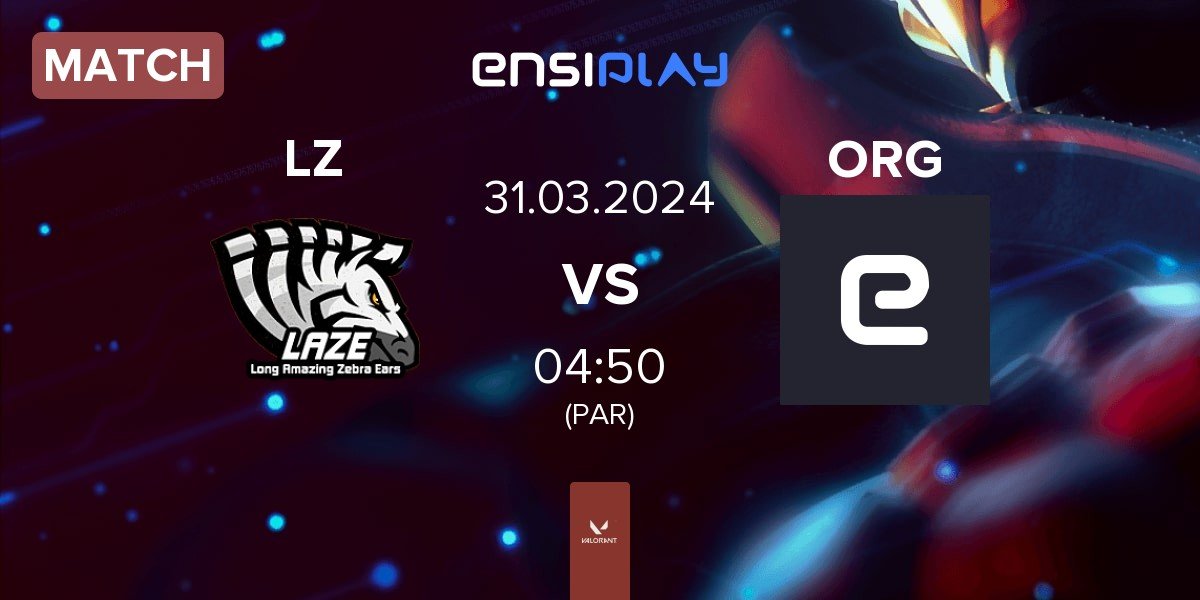 Match LaZe LZ vs ORGLESS ORG | 31.03