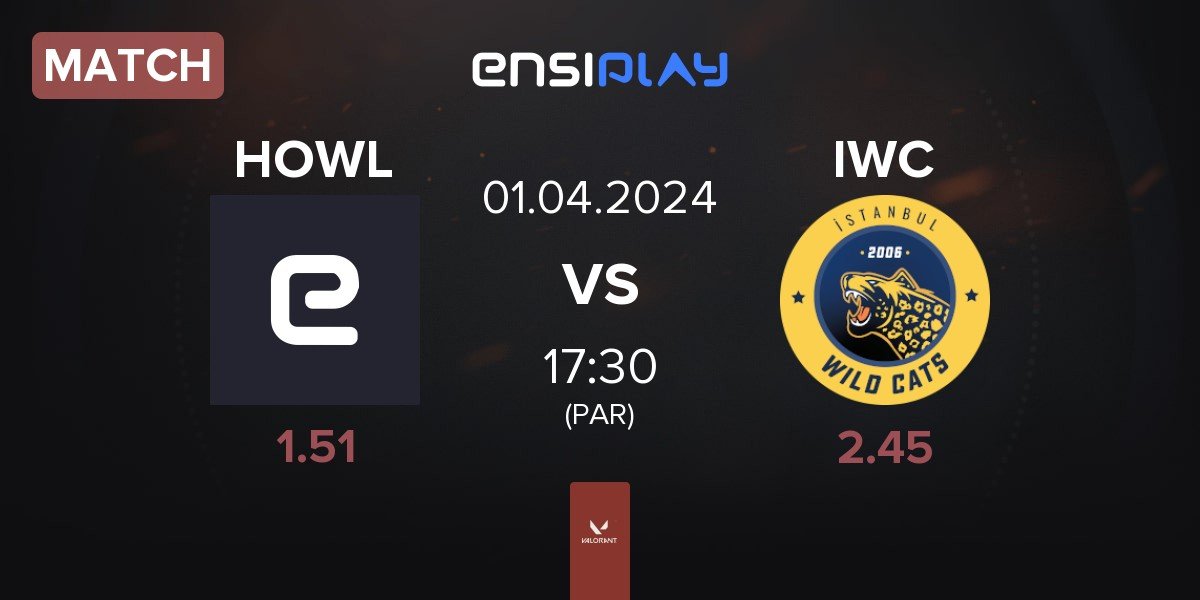 Match HOWL Esports HOWL vs Istanbul Wildcats IWC | 01.04