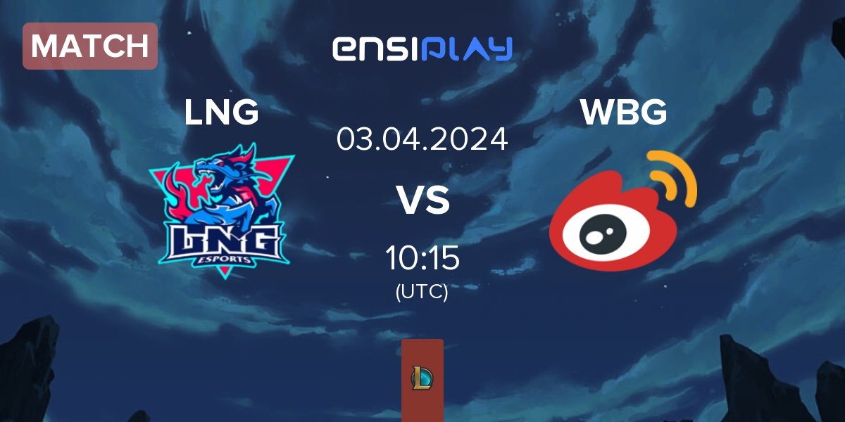 Match LNG Esports LNG vs Weibo Gaming WBG | 03.04