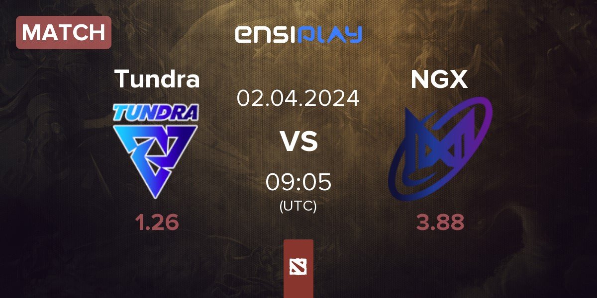 Match Tundra Esports Tundra vs Nigma Galaxy NGX | 02.04