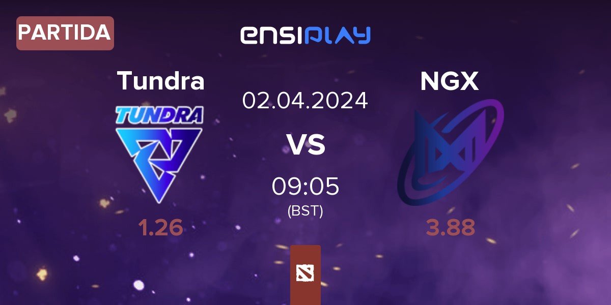 Partida Tundra Esports Tundra vs Nigma Galaxy NGX | 02.04