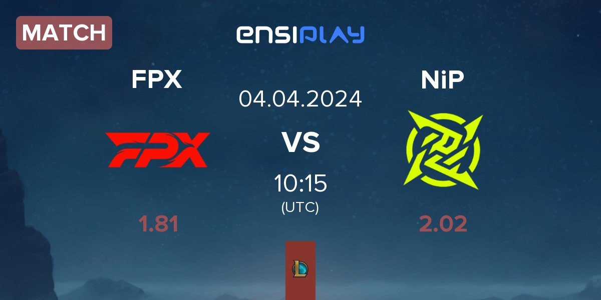 Match FunPlus Phoenix FPX vs Ninjas In Pyjamas NiP | 04.04