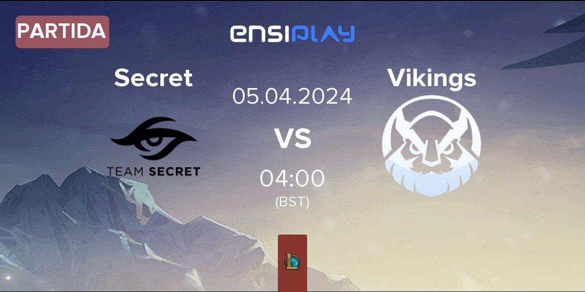 Partida Team Secret Secret vs Vikings Esports VT Vikings | 05.04