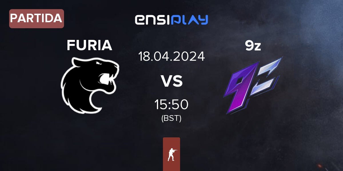 Partida FURIA Esports FURIA vs 9z Team 9z | 18.04