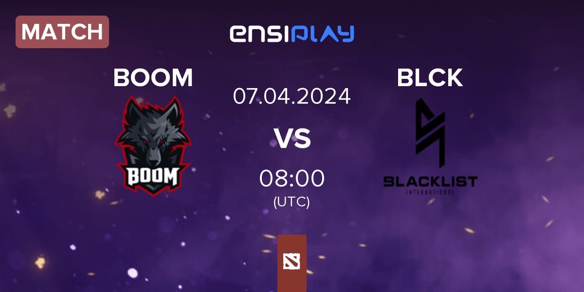 Match BOOM Esports BOOM vs Blacklist International BLCK | 07.04