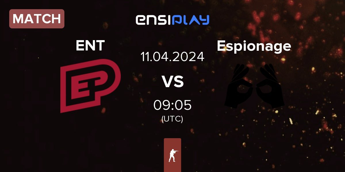 Match ENTERPRISE esports ENT vs Espionage | 11.04