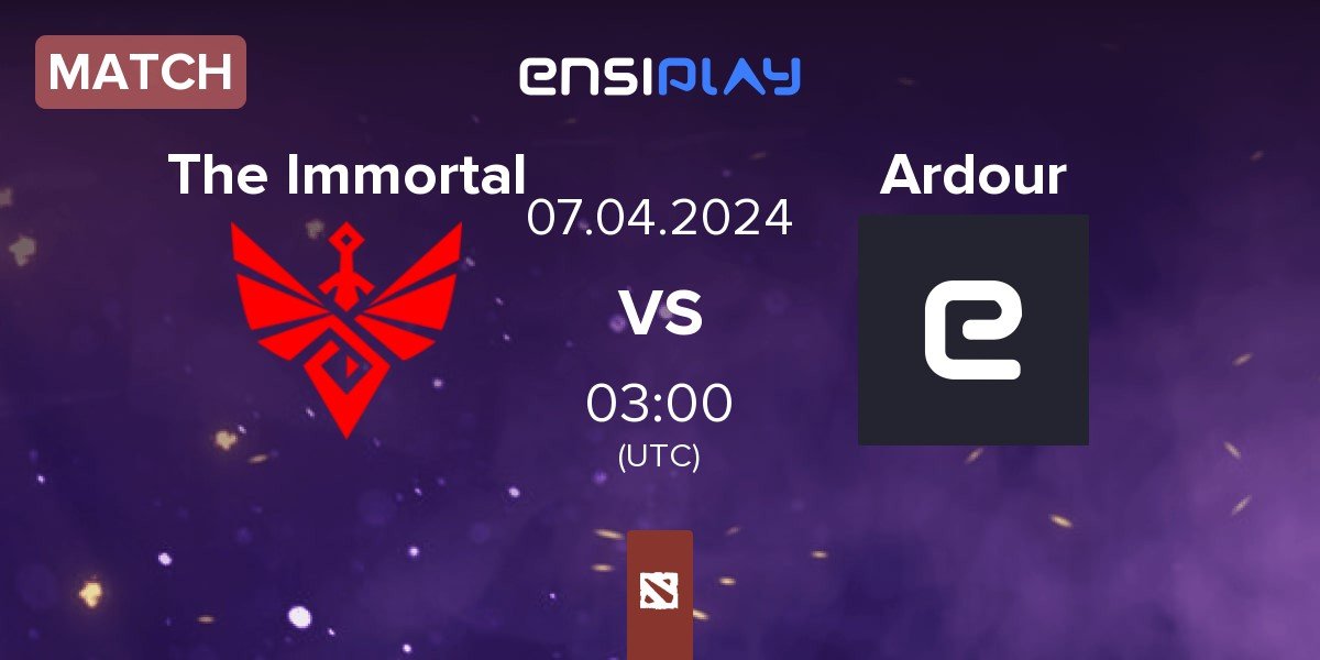 Match The Immortal vs Ardour | 07.04
