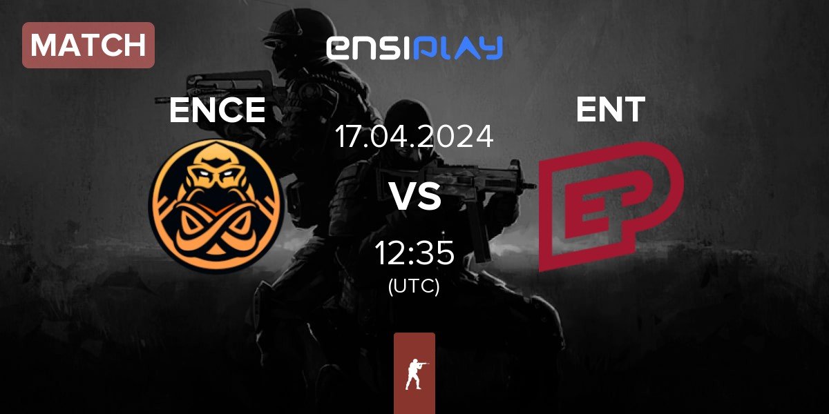 Match ENCE vs ENTERPRISE esports ENT | 17.04
