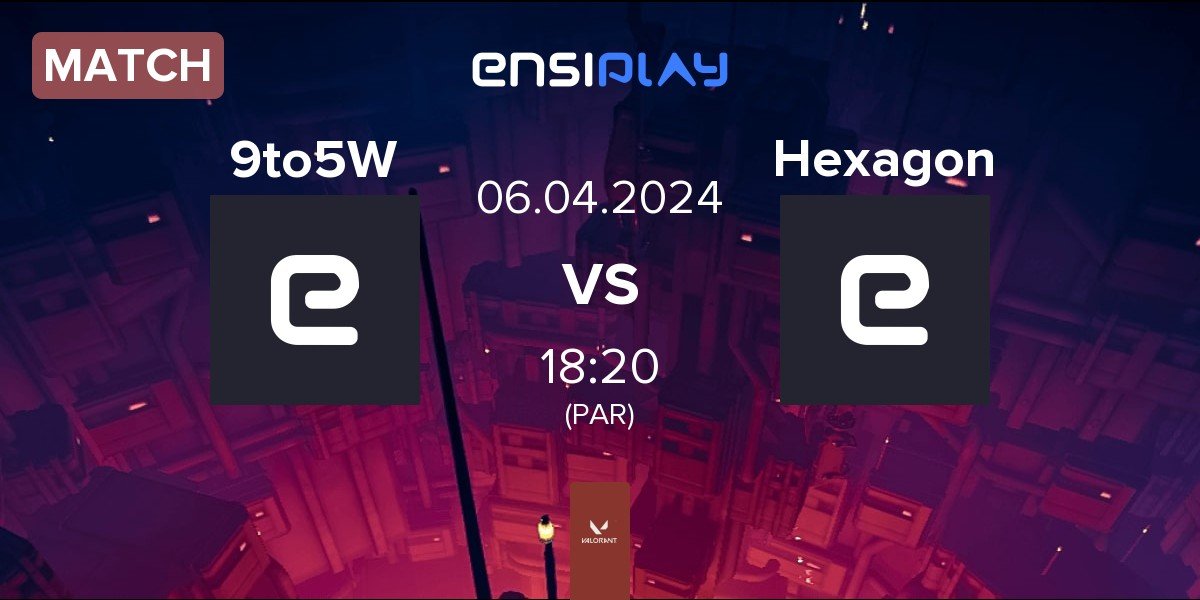 Match 9to5 workers 9to5W vs Hexagon | 06.04