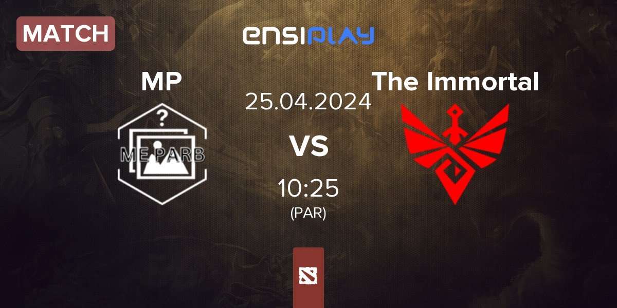 Match Me Parb MP vs The Immortal | 25.04