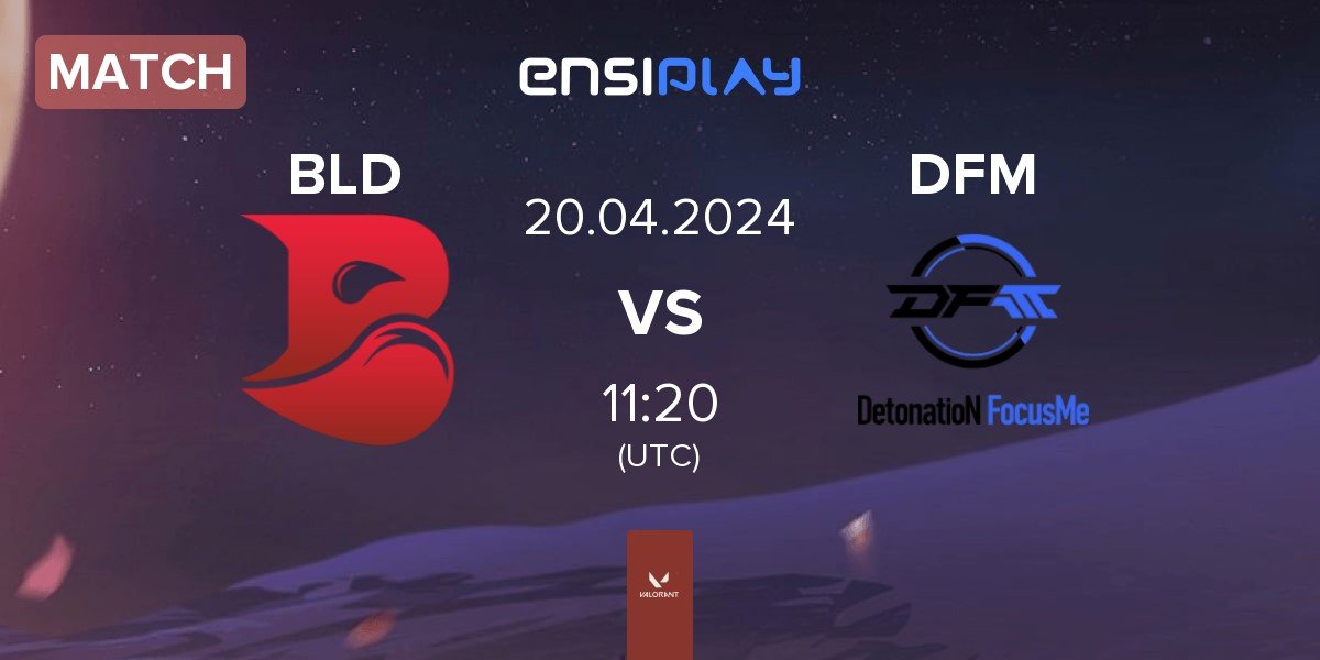 Match Bleed eSports BLD vs DetonatioN FocusMe DFM | 20.04