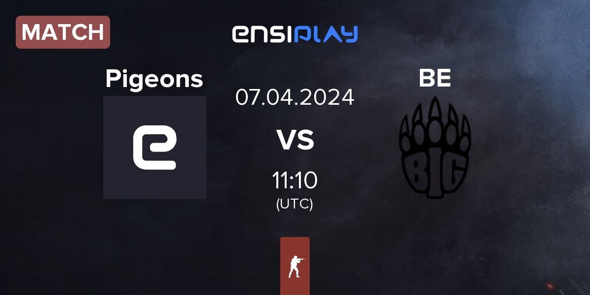 Match Pigeons vs BIG EQUIPA BE | 07.04