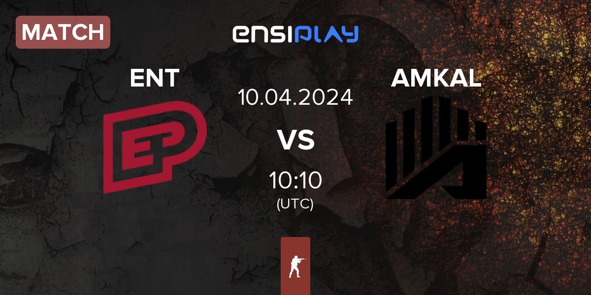 Match ENTERPRISE esports ENT vs AMKAL | 10.04