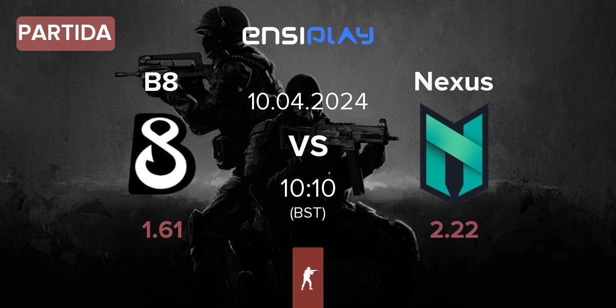 Partida B8 vs Nexus Gaming Nexus | 10.04