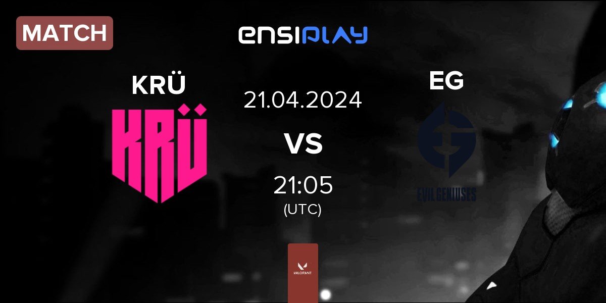 Match KRÜ Esports KRÜ vs Evil Geniuses EG | 21.04