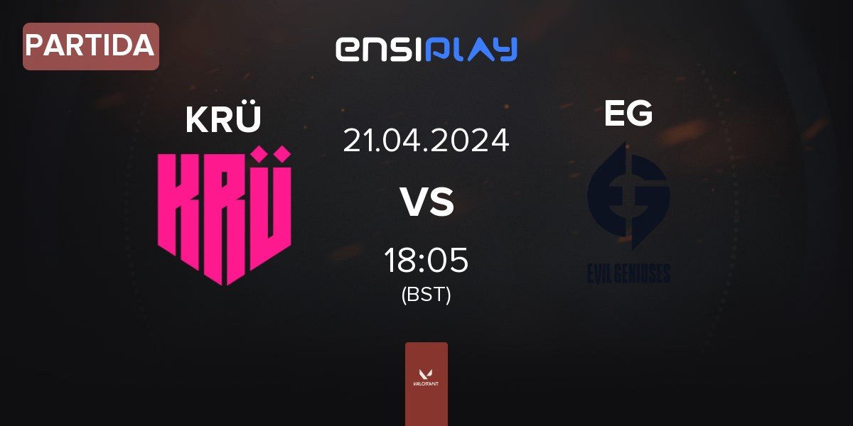 Partida KRÜ Esports KRÜ vs Evil Geniuses EG | 21.04