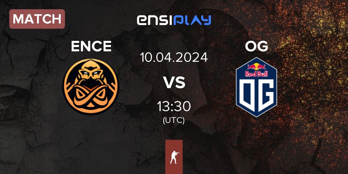 Match ENCE vs OG Gaming OG | 10.04
