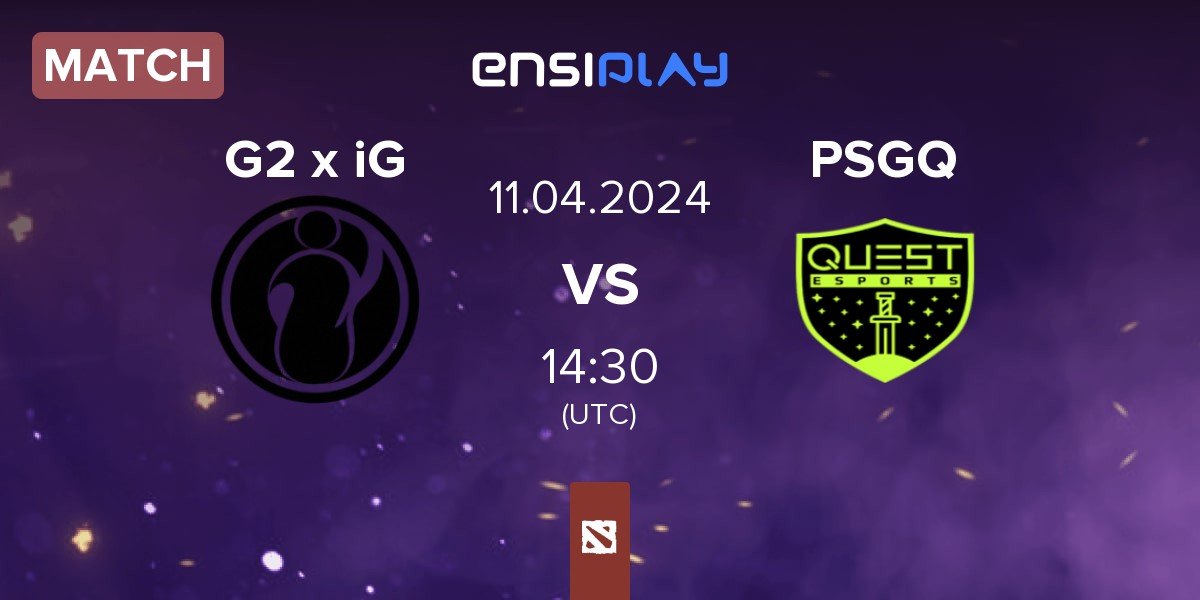 Match G2 x iG vs PSG.Quest PSGQ | 11.04