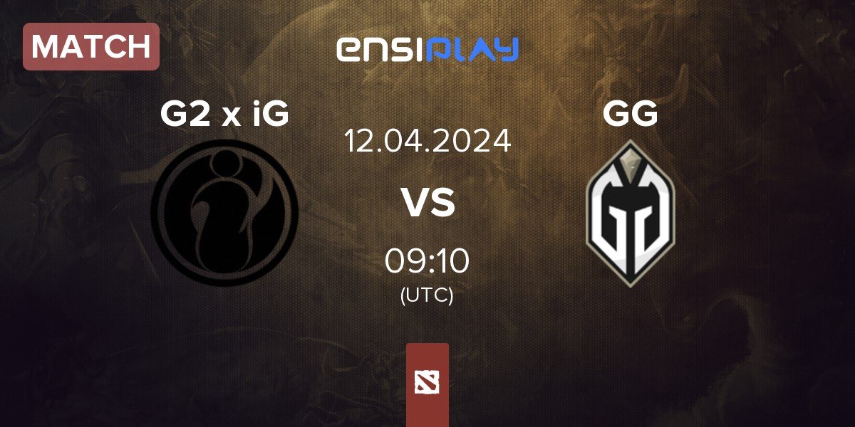 Match G2 x iG vs Gaimin Gladiators GG | 12.04