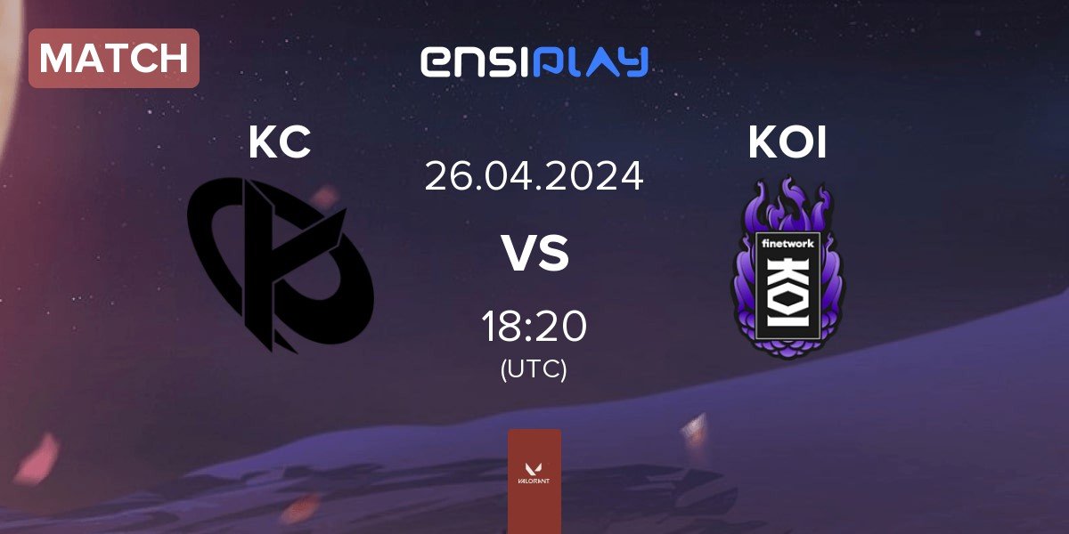 Match Karmine Corp KC vs KOI | 26.04