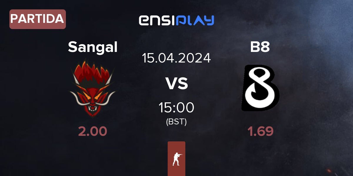 Partida Sangal Esports Sangal vs B8 | 15.04