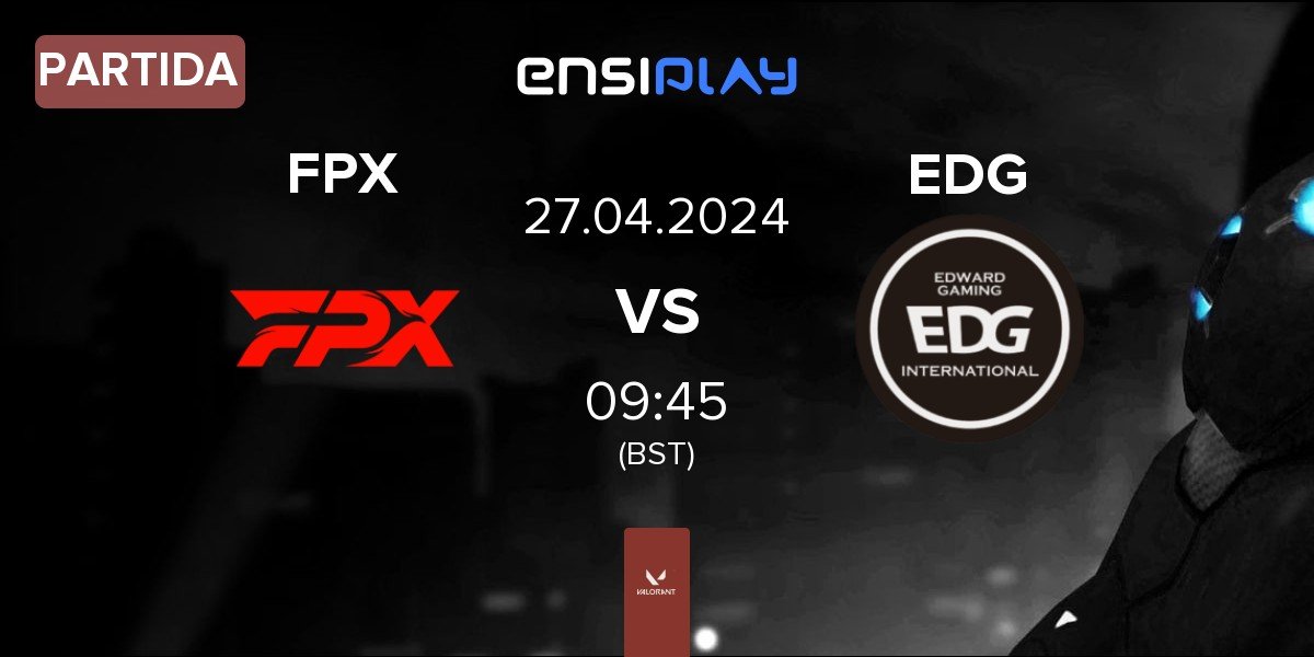 Partida FunPlus Phoenix FPX vs Edward Gaming EDG | 27.04