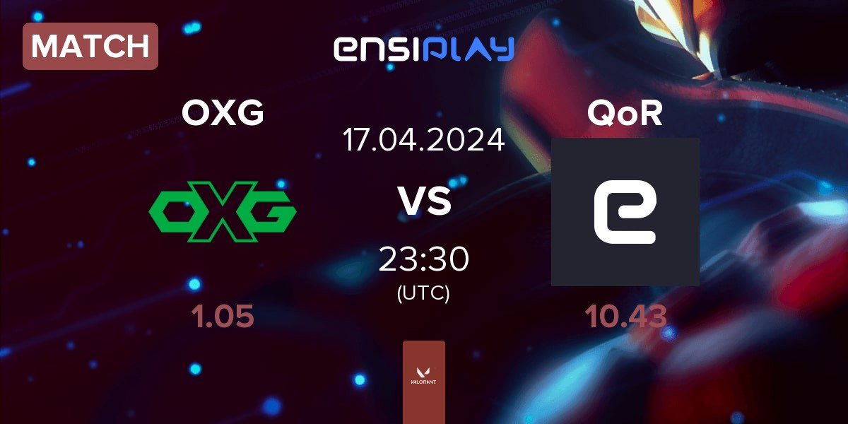 Match Oxygen Esports OXG vs QoR | 17.04
