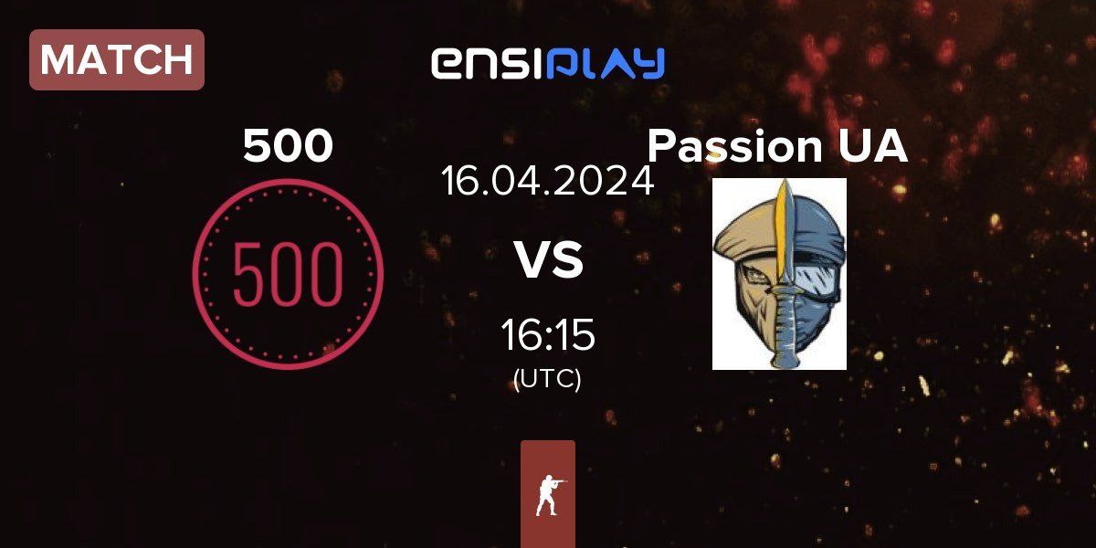 Match 500 vs Passion UA | 16.04