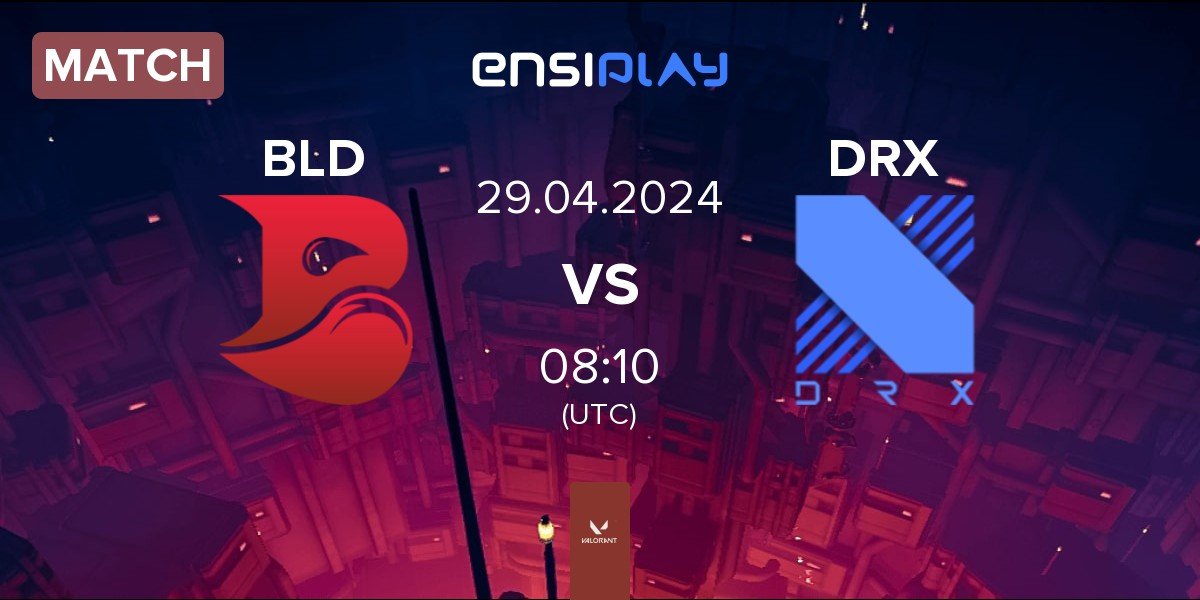 Match Bleed eSports BLD vs DRX | 29.04