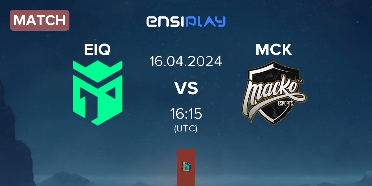 Match Entropiq EIQ vs Macko Esports MCK | 16.04
