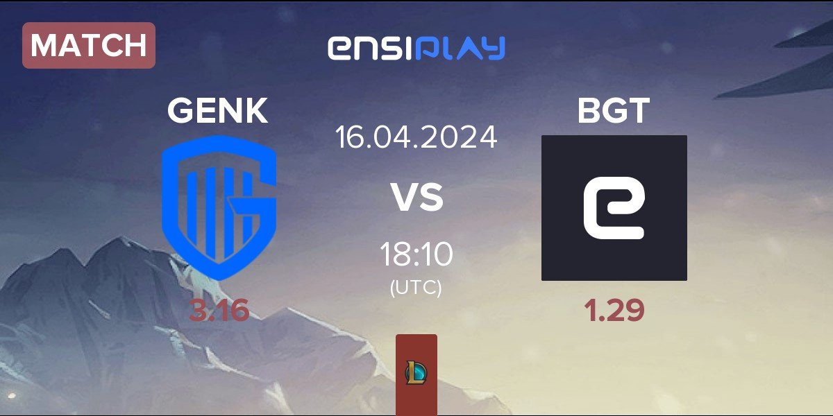 Match KRC Genk Esports GENK vs BoostGate Esports BGT | 16.04