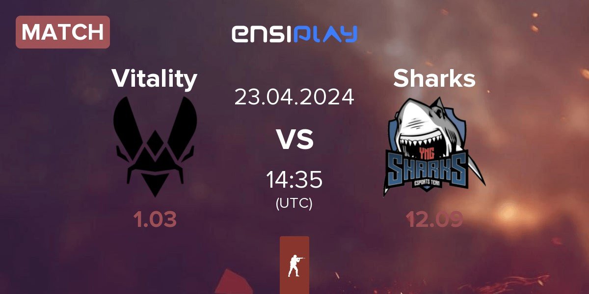 Match Team Vitality Vitality vs Sharks Esports Sharks | 23.04