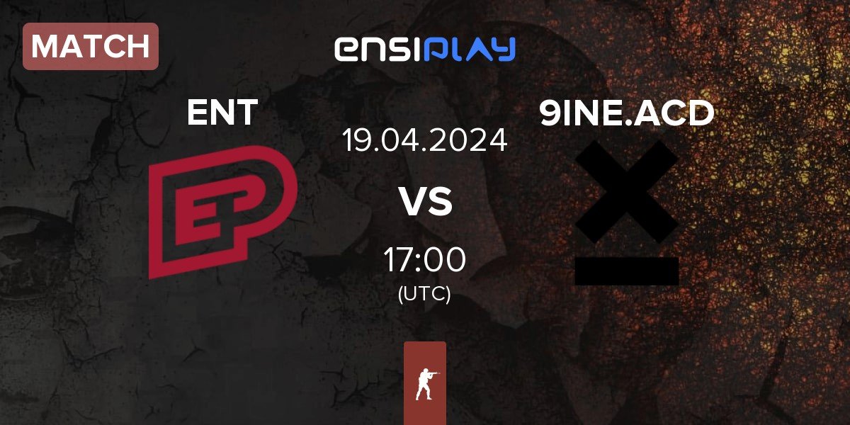Match ENTERPRISE esports ENT vs 9INE Academy 9INE.ACD | 19.04