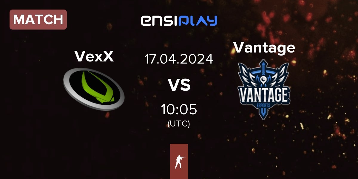 Match VexX Gaming VexX vs Vantage | 17.04