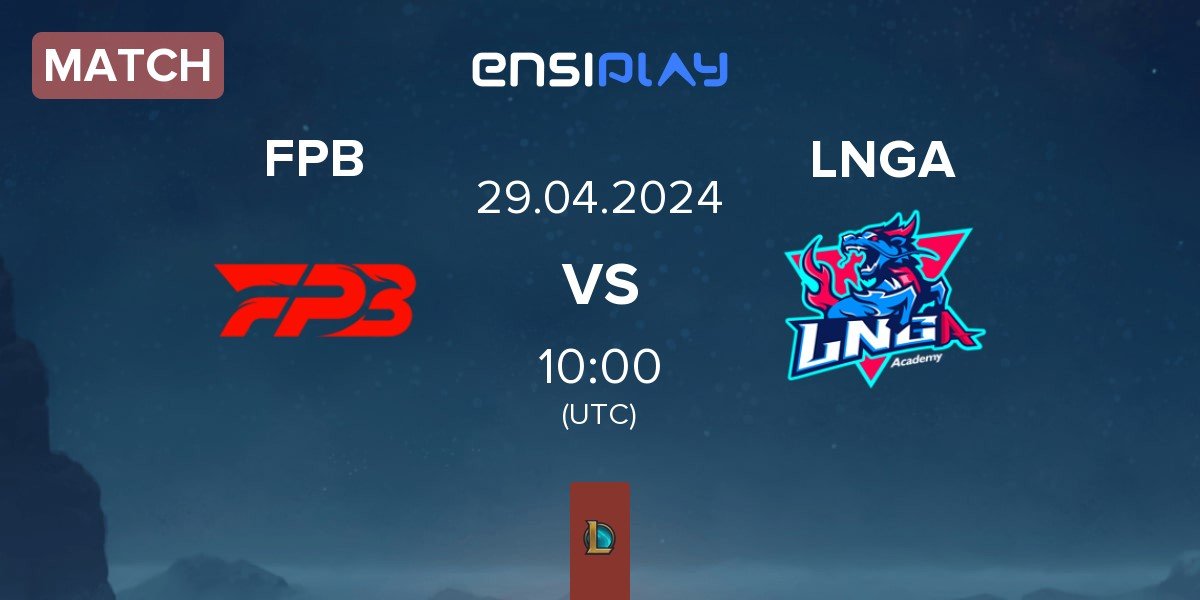 Match FunPlus Phoenix Blaze FPB vs LNG Academy LNGA | 29.04