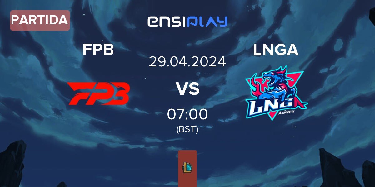 Partida FunPlus Phoenix Blaze FPB vs LNG Academy LNGA | 29.04